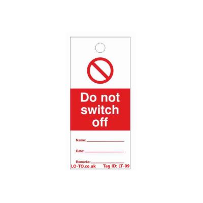Do Not Switch Off Lockout Tagout Tags – Lockout Tagout Safety Ltd